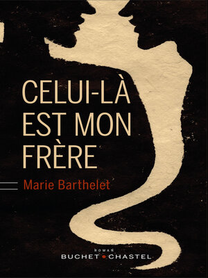 cover image of Celui-là est mon frère